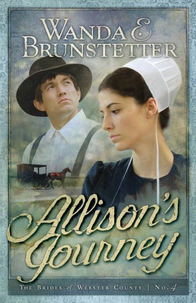 Allison's Journey: Brides of Webster County, Book 4 (Truly Yours Romance Club #23) cover