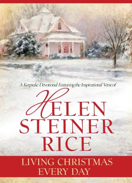 Living Christmas Every Day (Helen Steiner Rice Collection) cover