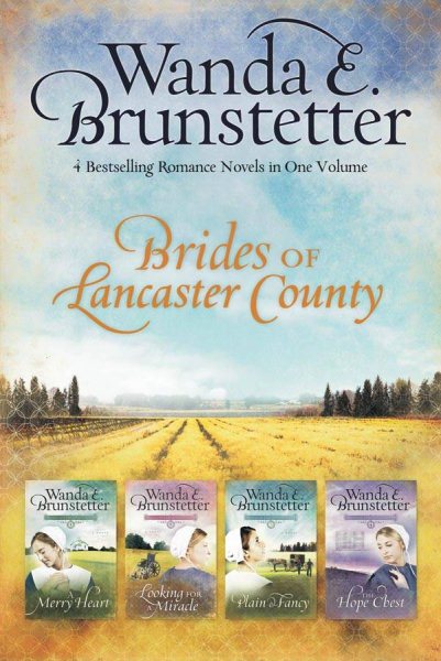 A Merry Heart/Looking for a Miracle/Plain and Fancy/The Hope Chest (Brides of Lancaster County 1-4)