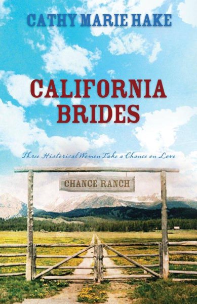 California Brides: Handful of Flowers/Bridal Veil/No Buttons or Beaux (Heartsong Novella Collection)
