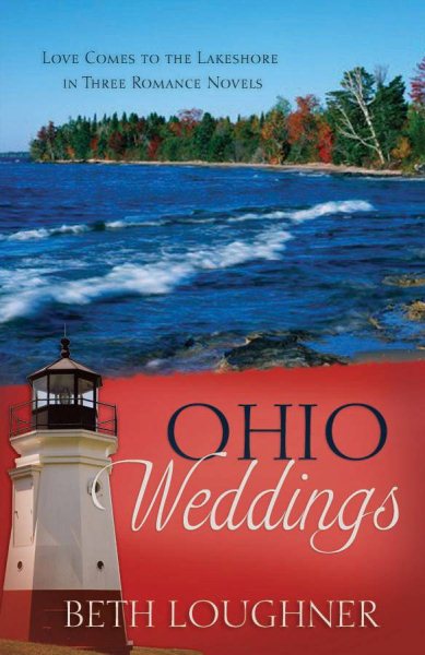 Ohio Weddings: Bay Island/Thunder Bay/Bay Hideaway (Heartsong Novella Collection)
