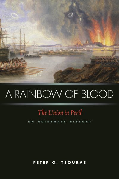 A Rainbow of Blood: The Union in Peril, An Alternate History cover