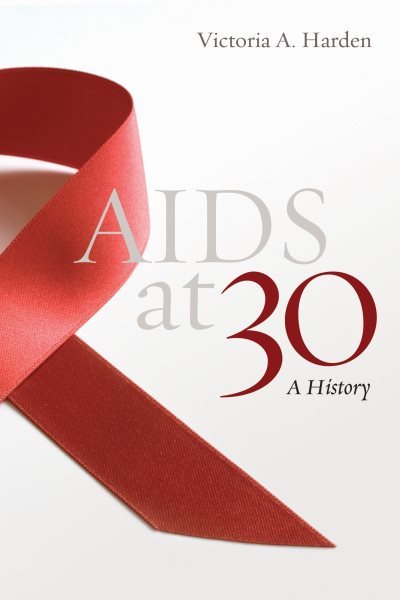AIDS at 30: A History cover