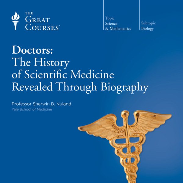 Doctors: The History of Scientific Medicine Revealed Through cover
