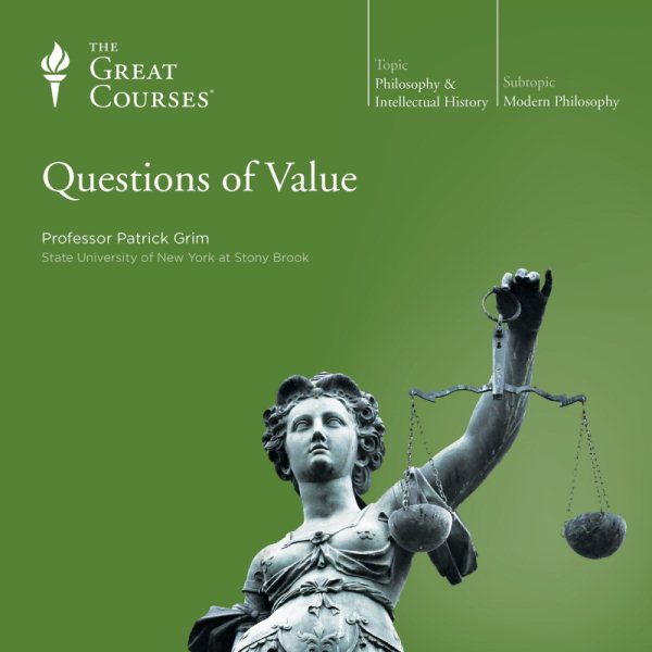 The Great Courses: Questions of Value cover