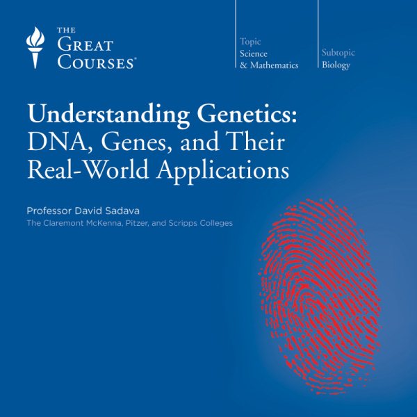 The Great Courses: Understanding Genetics: DNA, Genes, and Their Real-World Applications cover