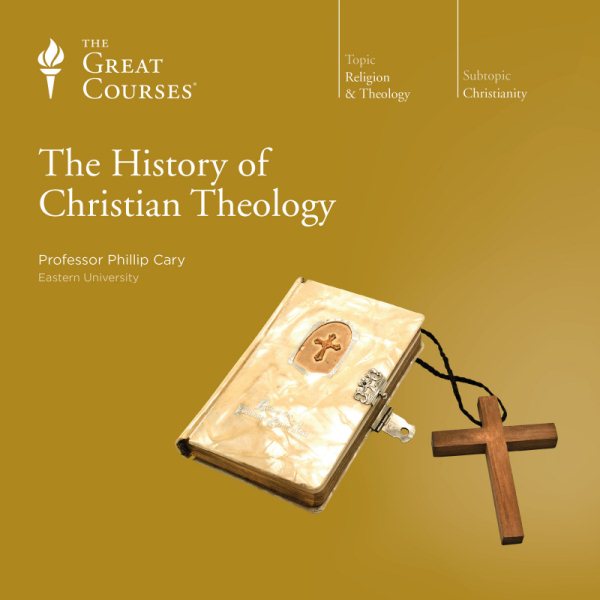 Great Courses (Teaching Company) History of Christian Theology (Course Number 6450 DVD) cover