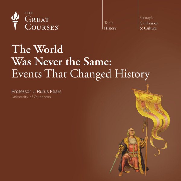 The Great Courses: The World Was Never The Same cover
