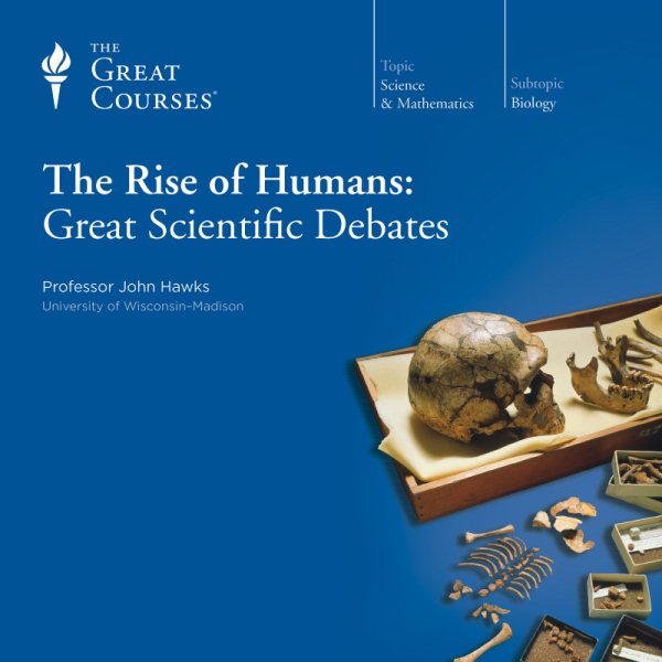 The Rise of Humans: Great Scientific Debates cover