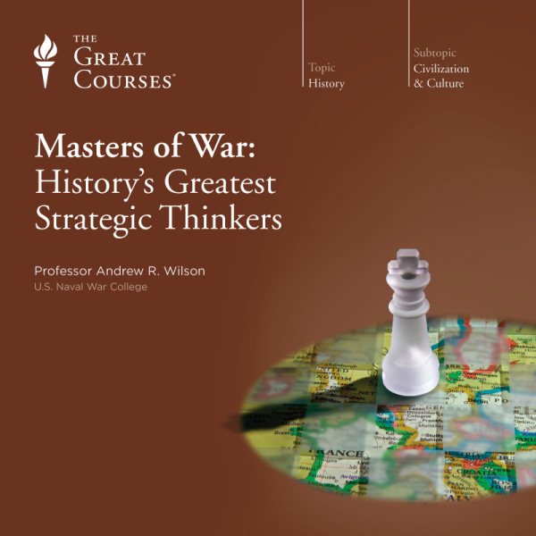 Masters of War: History’s Greatest Strategic Thinkers cover