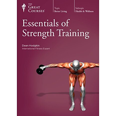 The Great Courses: Essentials of Strength Training cover