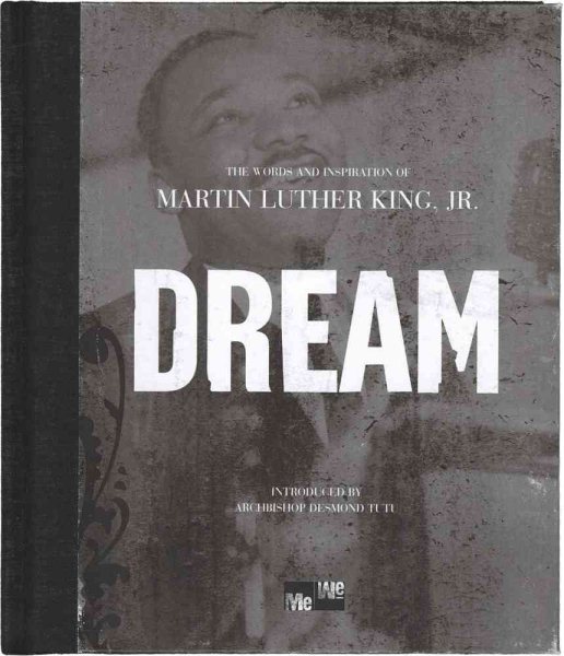 Dream: The Words and Inspiration of Martin Luther King, Jr. (Me-we)