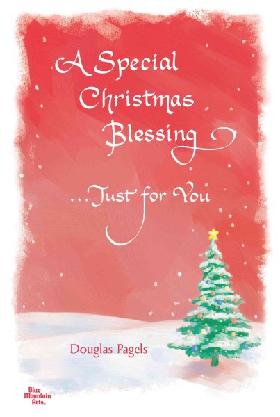 A Special Christmas Blessing ...Just for You by Douglas Pagels, A Christmas Gift Book for a Mom, Daughter, Son, Sister, Friend, or Anyone on Your List from Blue Mountain Arts cover
