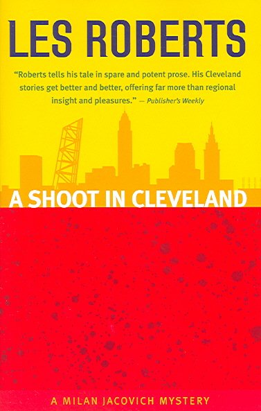 A Shoot in Cleveland: A Milan Jacovich Mystery (Milan Jacovich Mysteries) (Volume 9) cover