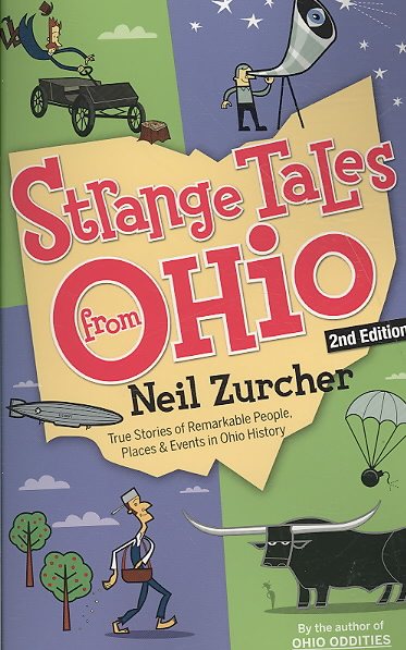 Strange Tales from Ohio: True Stories of Remarkable People, Places, and Events in Ohio History cover
