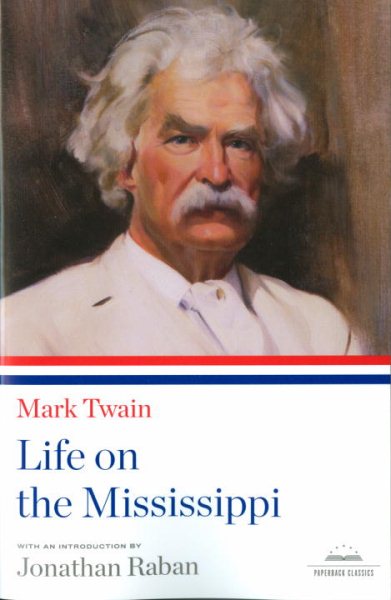 Life on the Mississippi: A Library of America Paperback Classic cover