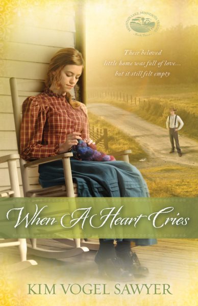 When a Heart Cries (Mountain Lake, Minnesota Trilogy) cover
