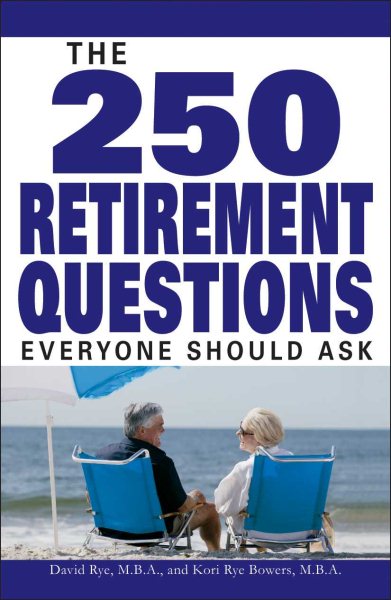 The 250 Retirement Questions Everyone Should Ask cover