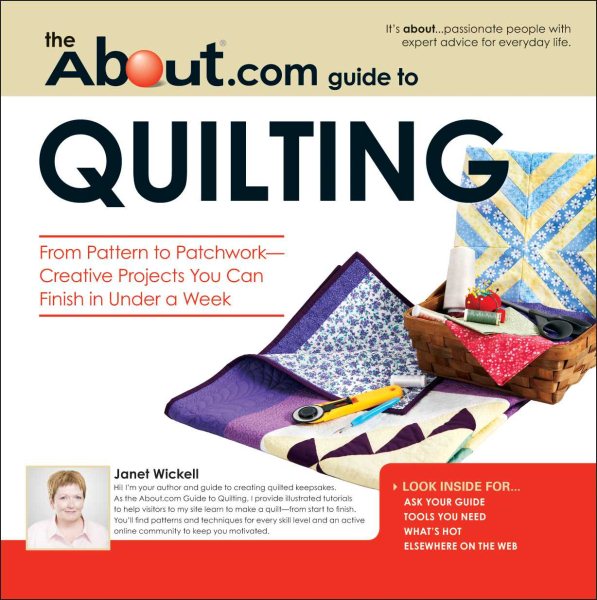 About.com Guide to Quilting: From Pattern to Patchwork--Creative Projects You Can Finish in Under a Week cover