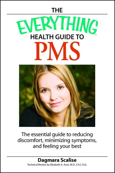 Everything Health Guide to PMS: The essential guide to reducing discomfort, minimizing symptoms, and feeling your best cover