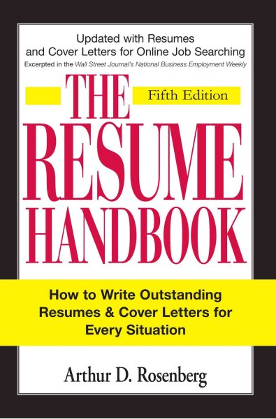 The Resume Handbook: How to Write Outstanding Resumes and Cover Letters for Every Situation cover