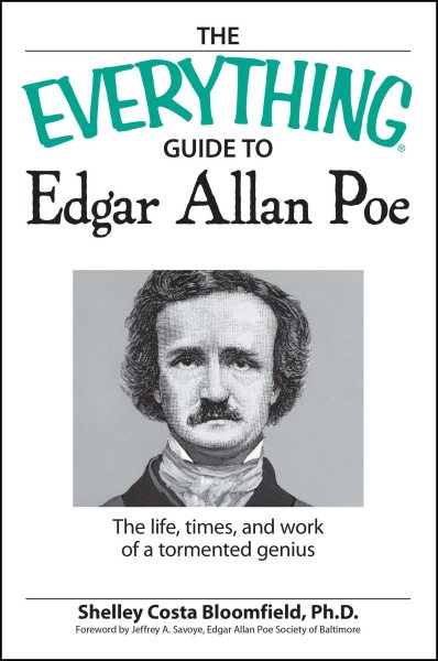 The Everything Guide to Edgar Allan Poe Book: The life, times, and work of a tormented genius cover