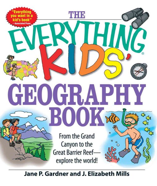 The Everything Kids' Geography Book: From the Grand Canyon to the Great Barrier Reef - explore the world! cover