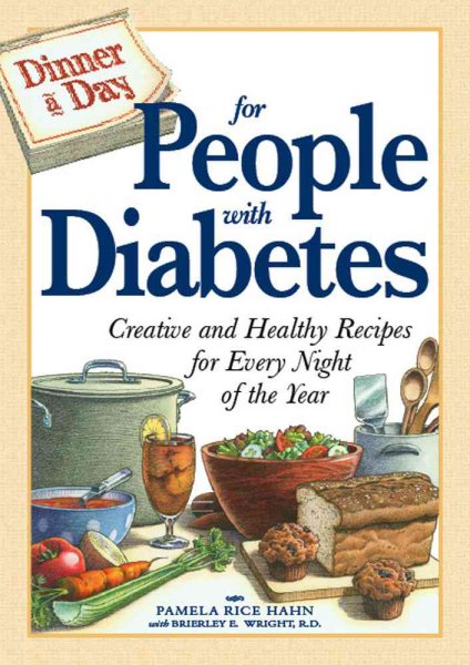 Dinner a Day for People with Diabetes: Creative and Healthy Recipes for Every Night of the Year cover