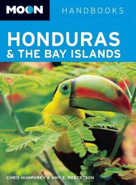 Moon Honduras and the Bay Islands (Moon Handbooks) cover