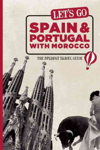 Let's Go Spain & Portugal with Morocco: The Student Travel Guide cover