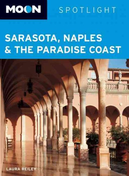 Moon Spotlight Sarasota, Naples & the Paradise Coast cover