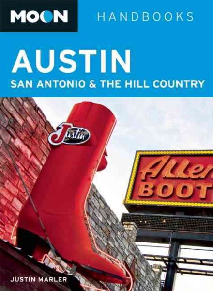 Moon Austin, San Antonio and the Hill Country (Moon Handbooks) cover
