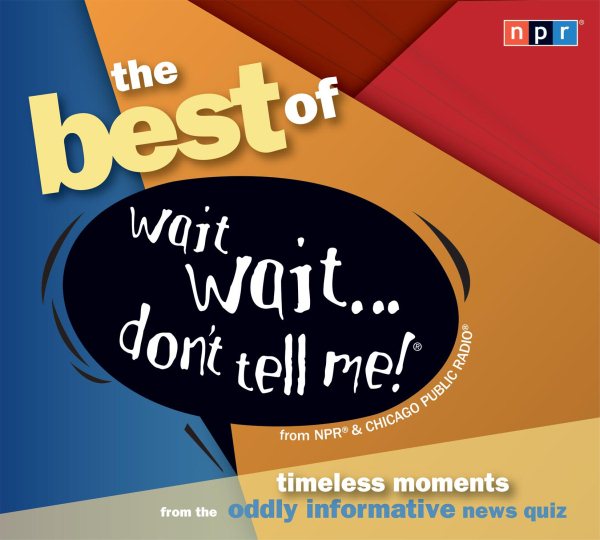 The Best of Wait Wait...Don't Tell Me! (NPR) cover