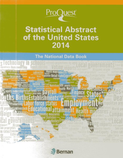 ProQuest Statistical Abstract of the United States 2014: The National Data Book (ProQuest Statistical Abstract Series)