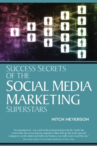 Success Secrets of the Social Media Marketing Superstars cover