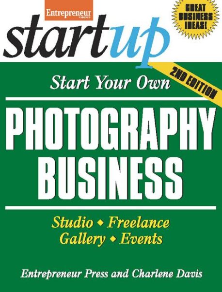 Start Your Own Photography Business 2/E (StartUp Series) cover