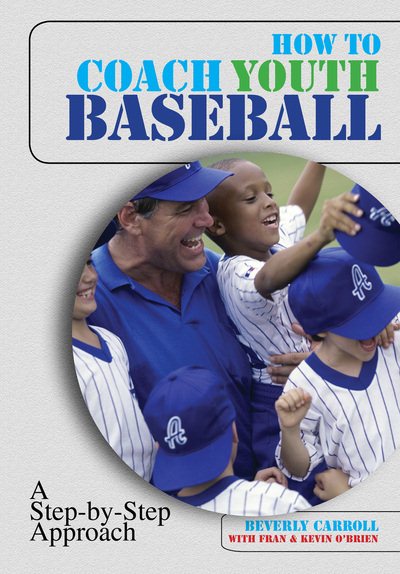 How to Coach Youth Baseball: A Step-by-Step Approach cover