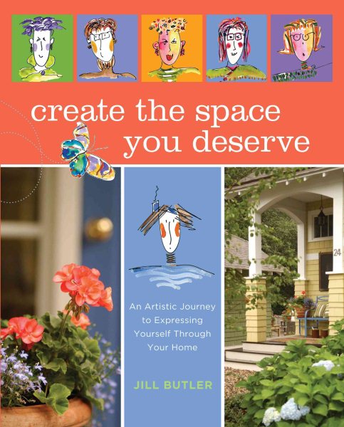 Create the Space You Deserve: An Artistic Journey to Expressing Yourself Through Your Home cover