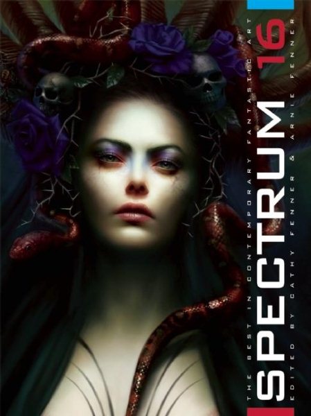Spectrum 16: The Best in Contemporary Fantastic Art (SPECTRUM (UNDERWOOD BOOKS)) cover