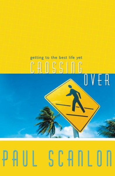 Crossing Over: Getting to the Best Life Yet cover