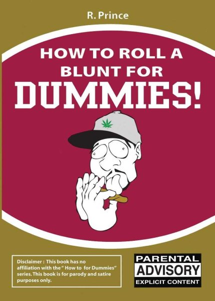 How to Roll a Blunt for Dummies! cover