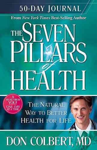 Seven Pillars 50 Day Journal: A 50-Day Journey to Better Health