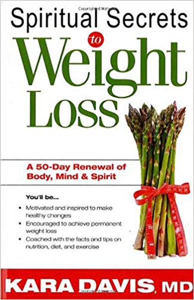 Spiritual Secrets To Weight Loss: A 50-Day Renewal of the Mind, Body, and Spirit cover