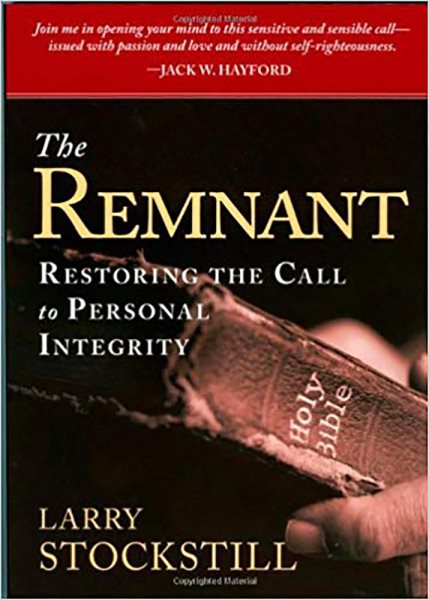 The Remnant: Restoring the Call to Personal Integrity cover