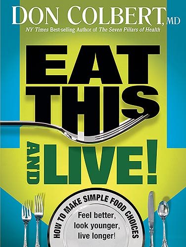 Eat This And Live: Simple Food Choices that Can Help You Feel Better, Look Younger, and Live Longer! cover