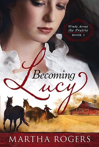 Becoming Lucy: Winds Across the Prairie Book 1 cover