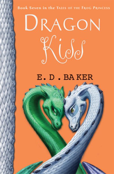 Dragon Kiss (Tales of the Frog Princess)