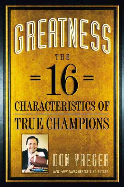 Greatness: The 16 Characteristics of True Champions cover