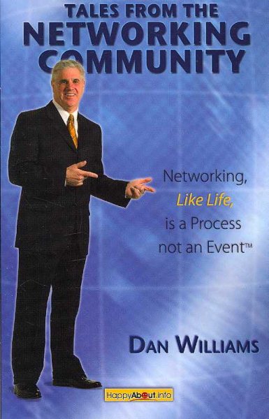 Tales from the Networking Community: Networking, Like Life, Is a Process Not an Event cover