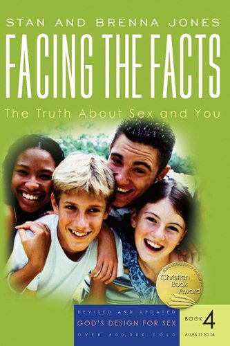 Facing the Facts: The Truth About Sex and You (God's Design for Sex) cover